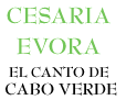 Cesaria Evora, el canto de Cabo Verde